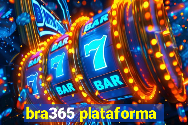 bra365 plataforma